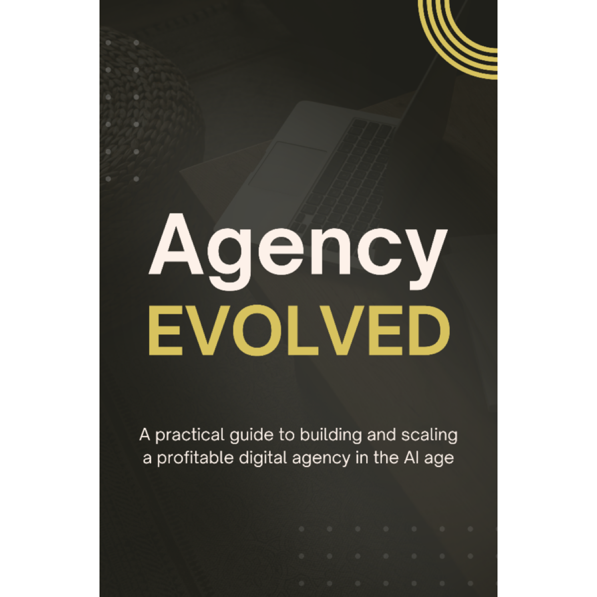 Agency Evolved